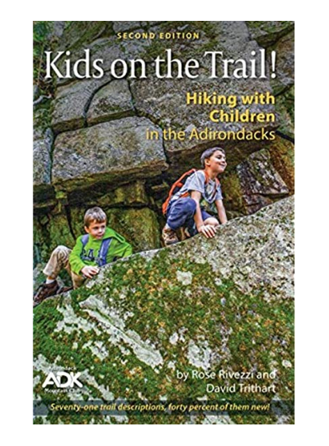Adirondack Mountain Club Kids on the Trail Hiking with Children in the Adks 2nd Edition