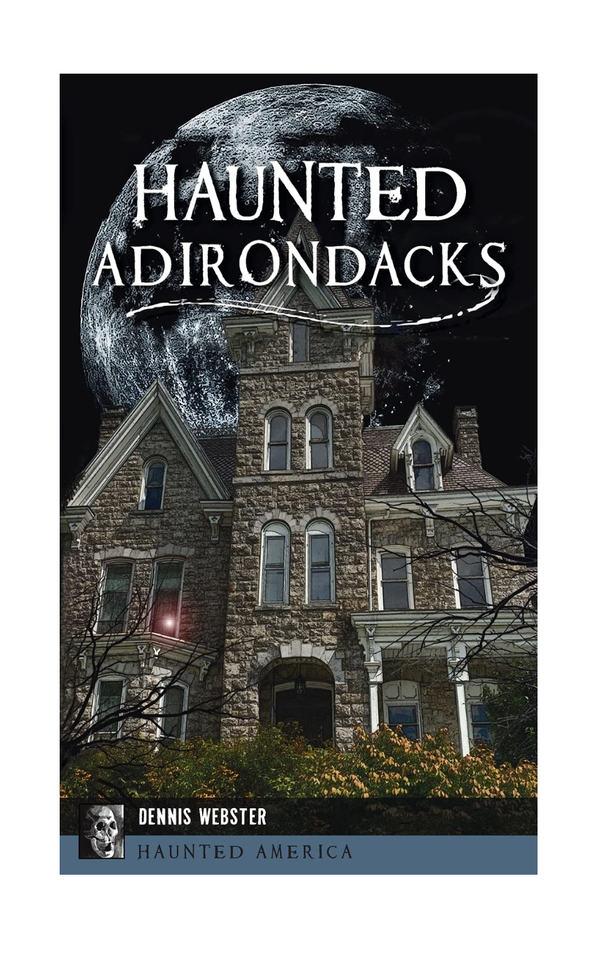 Haunted Adirondacks