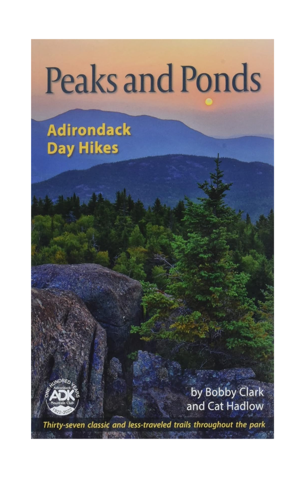 Peaks and Ponds - Adirondack Day Hikes