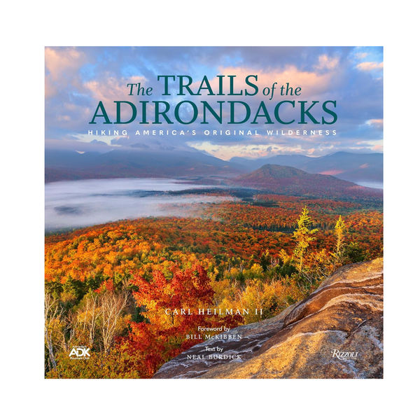 The Trails of the Adirondacks by Carl Heilman