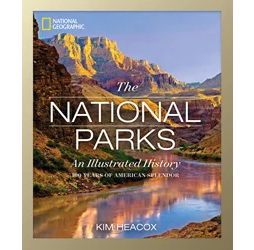 The National Parks Illustrated History